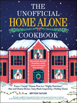 cover image of The Unofficial Home Alone Cookbook